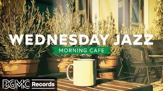 WEDNESDAY JAZZ:  Cozy Coffee Shop Jazz & Bossa Nova Music for Relaxing Cafe Ambience