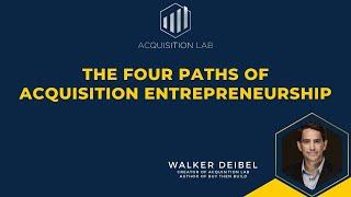 The Four Paths of Acquisition Entrepreneurship