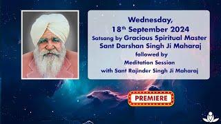 Satsang By Gracious Master Sant Darshan Singh Ji Maharaj - Sep 18, 2024