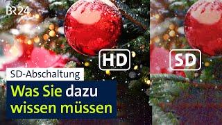 SD-Abschaltung: Was Sie dazu wissen müssen | BR24