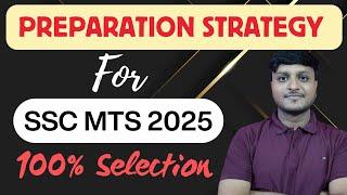 Preparation Strategy for SSC MTS 2025 | 100% Gauranteed Selection in MTS 2025 | MTS 2025 Strategy