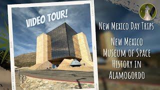 Tour of The New Mexico Museum of Space History in Alamogordo, New Mexico