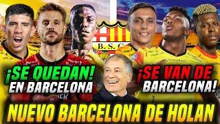 EL BARCELONA DE HOLAN para CAMPEÓN! JUGADORES QUE SE VAN y LOS QUE SE QUEDAN en BARCELONA SC 2024