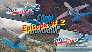 MSFS and Air Hauler 2 – Episode 2 – First Cargo Delivery – KCLS to 0S0!