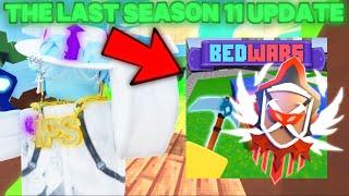 This IS THE BEST AND LAST UPDATE OF SEASON 11.. | Roblox BedWars