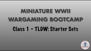 WWII Miniature Wargaming Bootcamp - Starter Sets