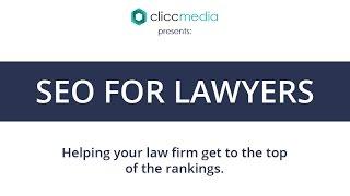 SEO For Lawyers | Clicc Media Inc