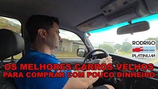 Os Melhores Carros Velhos Para Comprar Com Pouco Dinheiro