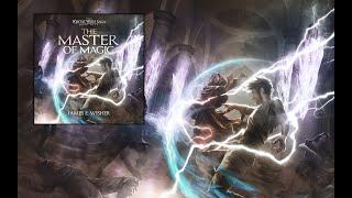 The Master of Magic, Book 4 of The Portal Wars Saga an Unabridged Epic Fantasy Audiobook