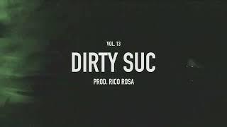 Dirty Suc x Rico Rosa | Fugitivo Vol. 13