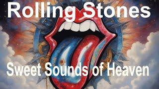 "Sweet Sounds of Heaven" ...   Rolling Stones    New Video