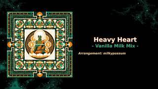 Heavy Heart  - Vanilla Milk Mix - (ZeroRanger Arranged Album -GREEN ARRANGE-)