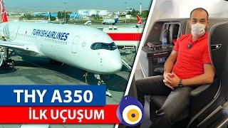 THY Airbus A350 İlk Uçuş Business Class - Economy Class İnceleme