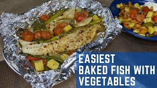 DELICIOUS AND EASY OVEN BAKED FISH WITH VEGETABLES