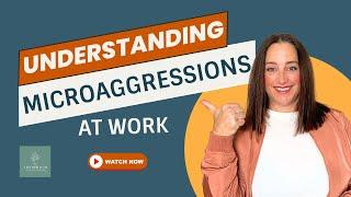 Microaggressions In The Workplace