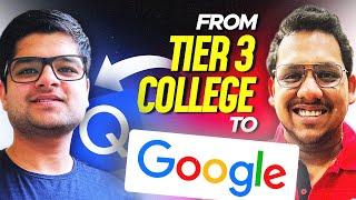 From TIER 3 College To Google Software Engineer  | Offers From Google , Qualcomm | Parikh Jain