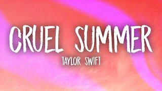 Taylor Swift - Cruel Summer (Lyrics)