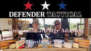 Defender Tactical Cartridge Adapter vs. Mossberg 590S