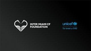Press Conference: Inter Miami CF Foundation announces partnership with UNICEF