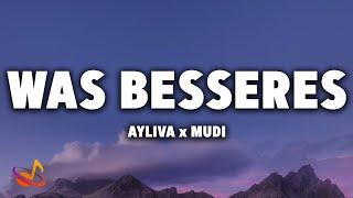 AYLIVA x MUDI - WAS BESSERES [Lyrics]