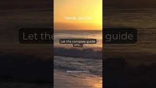 Let the compass guide you… #fyp #travel #travelquotes