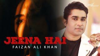 Jeena Hai | Faizan Ali Khan | Asif Masood | Freshment Club