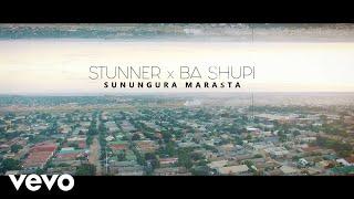 Stunner, Ba Shupi - Sunungura Marasta (Official Video)