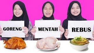 TANTANGAN MAKAN AYAM MENTAH VS AYAM GORENG |Desma And Bestie