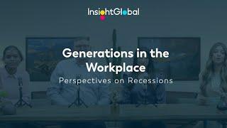 Insight Global Presents: Generations in the Workplace, a Live Panel Discussion