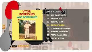 Vitor Rodrigues - Alô Português (Full Álbum)