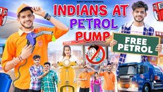 INDIANS AT PETROL PUMP || Sumit Bhyan