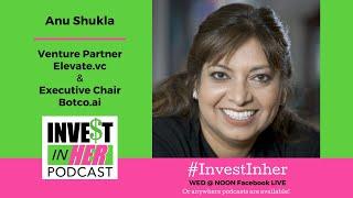 Ep. #237 Venture Capital for Women with Angel Investor Anu Shukla