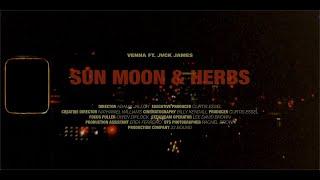 Venna feat JVCK JAMES - Sun, Moon & Herbs (Official Video)