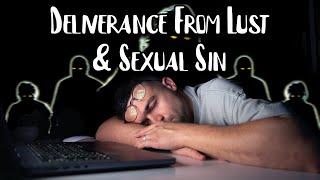 Deliverance Prayer | Sexual Sin Lust & Lilith
