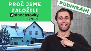 PROČ JSME ZALOŽILI AGENTURU A NEZISKOVKU? | Volnočasovky SPORT, podnikání, důvody, start