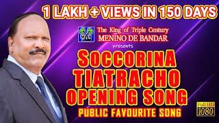 SOCCORINA TIATRACHO OPENING SONG ::- By MENINO DE BANDAR