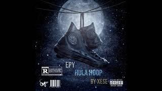 EPY - Hula Hoop (Prod. XESE)