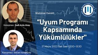 Mevzuat Uyum Derneği-Uyum Programı Kapsamında Yükümlülükler Webinarı-17.05.2022