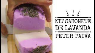 Kit Sabonete de Lavanda - Peter Paiva