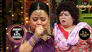 Bharti के अनोखे अतरंगी Avatars | The Kapil Sharma Show | JourneyOf Kapil Sharma