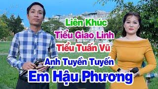 Liên Khúc Anh Tuyền Tuyến Em Hậu Phương - Cặp Đôi Song Ca Thần Tượng - Giao Linh x Tuấn Vũ