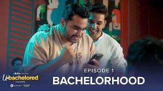 Dice Media | Unbachelored | Web Series | Episode 1 - Bachelorhood ft. Viraj Ghelani @ThatsSoViraj