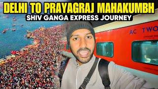 Delhi to Prayagraj MAHAKUMBH 2025 | Shiv Ganga Exp Journey