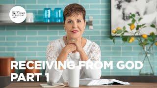 Receiving from God - Part 1 | Joyce Meyer | Enjoying Everyday Life