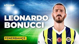 How Good Is Leonardo Bonucci at Fenerbahçe?