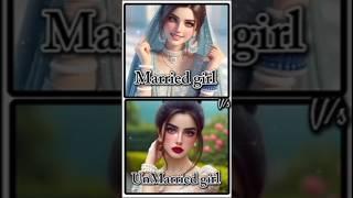 Married girl vs unmarried girl#shortsfeed#ytshorts#trending#viralvideo#short#yt#ytviral#ytshort#gift