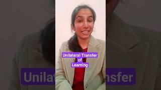 Unilateral Transfer of Learning #ugcnet #ugcnetpaper1 #ugcneteducation #teachingaptitude #teaching