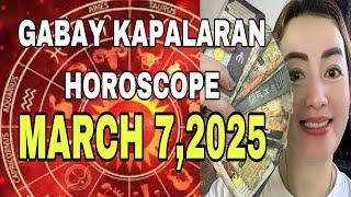 GABAY KAPALARAN HOROSCOPE MARCH 7,2025 KALUSUGAN,PAG-IBIG,DATUNG,LUCKY COLORS AT LUCKY NUMBERS