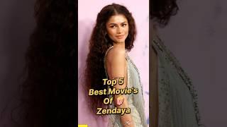 Top 5 Movies  of Zendaya #top5 #shorts #zendaya