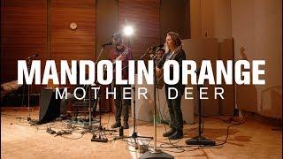 Mandolin Orange - Mother Deer (Live at Radio Heartland)